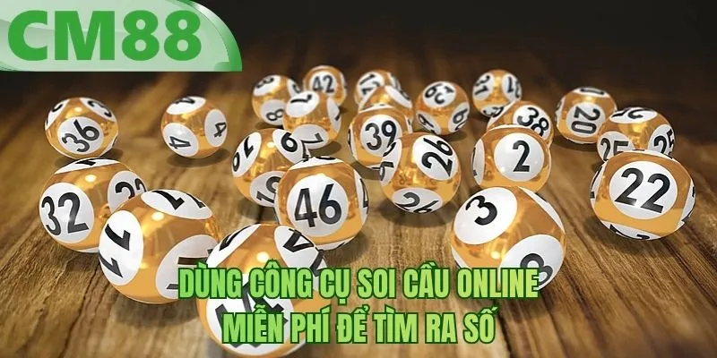 Dùng công cụ soi cầu online miễn phí để tìm ra số