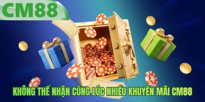Không thể nhận cùng lúc nhiều khuyến mãi BM88