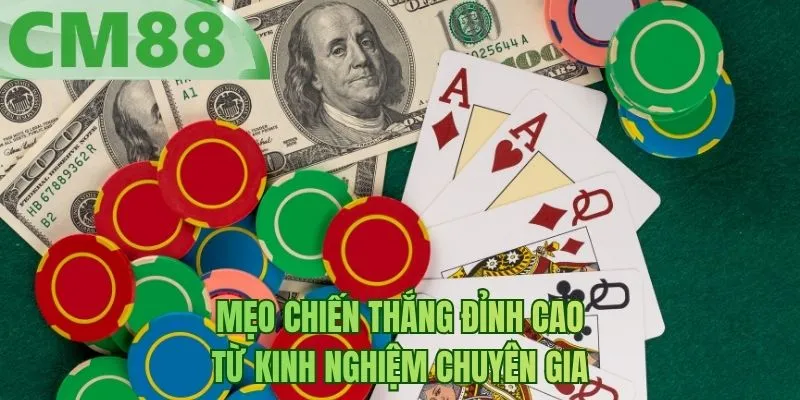 Mẹo chiến thắng đỉnh cao từ kinh nghiệm chuyên gia
