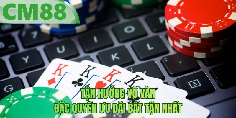 Tận hưởng vô vàn đặc quyền ưu đãi bất tận nhất